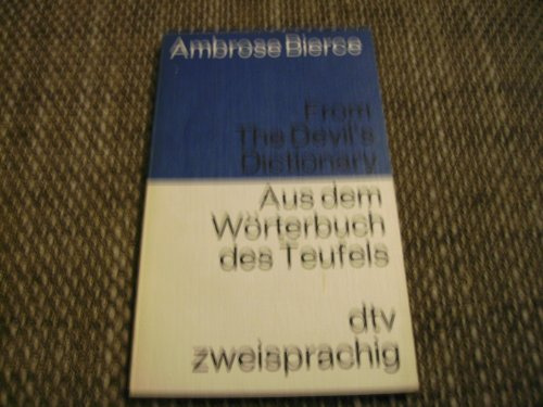From The Devil's Dictionary Aus dem Wörterbuch des Teufels: Englisch-Deutsch (dtv zweisprachig)