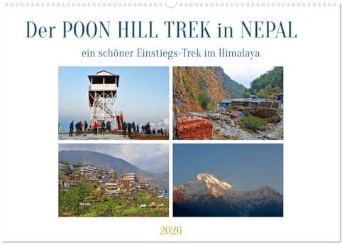 Der POON HILL TREK in NEPAL (Wandkalender 2026 DIN A2 quer), CALVENDO Monatskalender: Bilder von einer landschaftlich herrlichen Einstiegstour in der Annapurna Region (CALVENDO Natur)