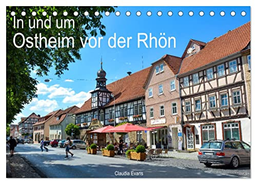 In und um Ostheim vor der Rhön (Tischkalender 2026 DIN A5 quer), CALVENDO Monatskalender: Eindrücke von der Altstadt Ostheim vor der Rhön (CALVENDO Orte)