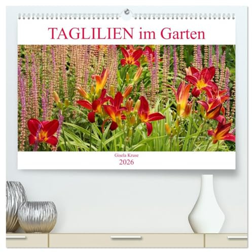 Taglilien im Garten (hochwertiger Premium Wandkalender 2026 DIN A2 quer), Kunstdruck in Hochglanz: Ein Potpourri schöner Hemerocallis (CALVENDO Natur)