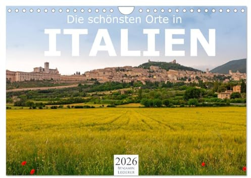 Die schönsten Orte in Italien. (Wandkalender 2026 DIN A4 quer), CALVENDO Monatskalender: Erleben Sie Italien wie nie zuvor. (CALVENDO Orte)
