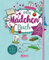 #buch4you: Dein Mädchenbuch: über 230 Ideen für mehr Glitzer im Leben: Tests, Glücks-Tipps, DIY-Ideen, coole Sprüche und vieles mehr | Kreativbuch für Mädchen ab 10 Jahren