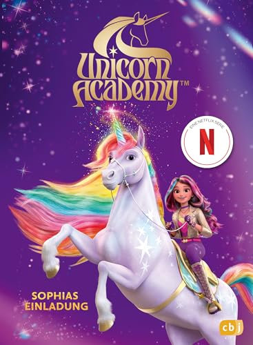 Unicorn Academy – Sophias Einladung: Nach dem ersten Pilot-Film mit vielen Bildern aus der Serie. Für Kinder ab 8 Jahren (Unicorn Academy – Kinderbücher, Band 1)