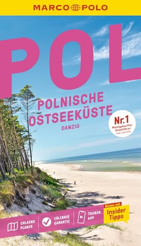 MARCO POLO Reiseführer Polnische Ostseeküste, Danzig: Reisen mit Insider-Tipps. Inklusive kostenloser Touren-App
