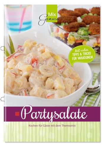 Partysalate: Kochen für Gäste mit dem Thermomix