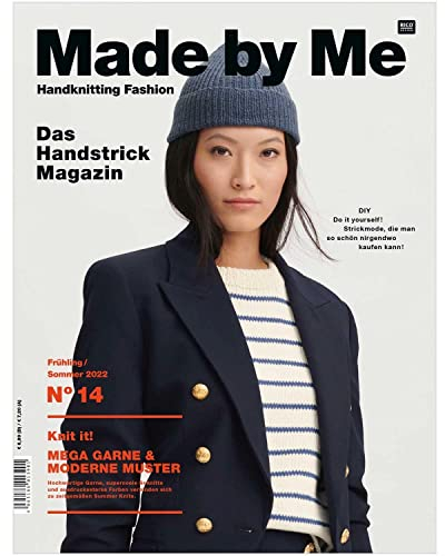 Made by Me Handknitting Fashion.No.14: Das Handstrick Magazin Frühling/Sommer 2022 - DIY Do it yourself! Strickmode, die man so schön nirgendwo kaufen ... verbinden sich zu zeitgemäßen Summer Knits.