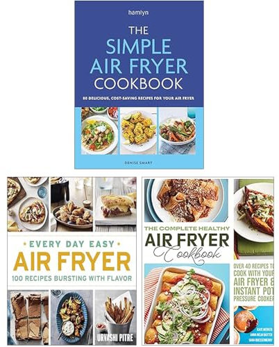 The Simple Air Fryer Cookbook, Every Day Easy Air Fryer & The Complete Healthy Air Fryer Cookbook 3 Books Collection Set