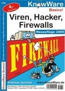 Viren, Hacker, Firewalls: Sicherheit am PC