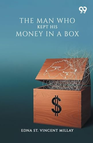 The Man Who Kept His Money In A Box