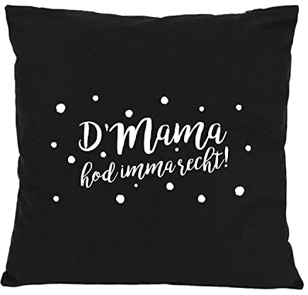 Bavariashop Bayerisches Dekokissen mit Spruch D'Mama hod imma recht - schwarz
