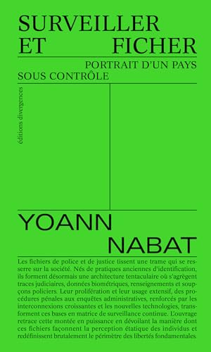 Surveiller et ficher: Portrait d'un pays sous contrôle