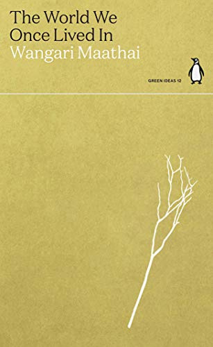 The World We Once Lived In (Green Ideas)