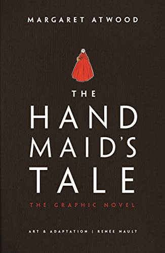 The Handmaid's Tale: The Graphic Novel (The handmaid's tale, 1)