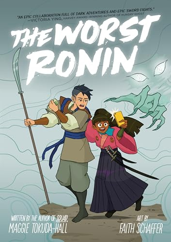 The Worst Ronin: Teen samurai Chihiro Ito teams with disgraced ronin Tatsuo Nakano to hunt a yamauba demon in this hilarious YA graphic novel