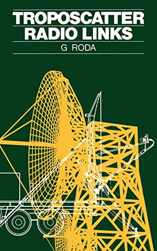 Troposcatter Radio Links (Artech House Radar Library (Hardcover))