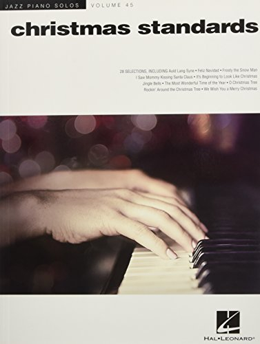 Christmas Standards. Klavier Solo.: Jazz Piano Solos Series Volume 45 (Jazz Piano Solos, 45, Band 45)