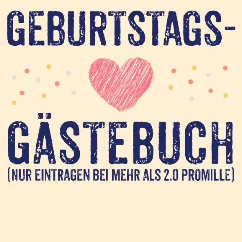Geburtstag Gästebuch: Geburtstag Gästebuch 18. / 30. / 40. / 50. Geburtstag Mann Frau zum Glückwünsche eintragen Erinnerungsalbum 121 Seiten 21 x 21 cm