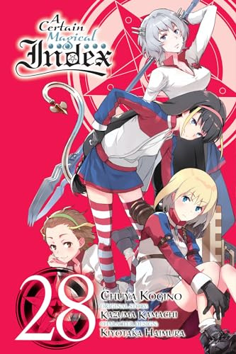 A Certain Magical Index, Vol. 28 (manga) (Volume 28)