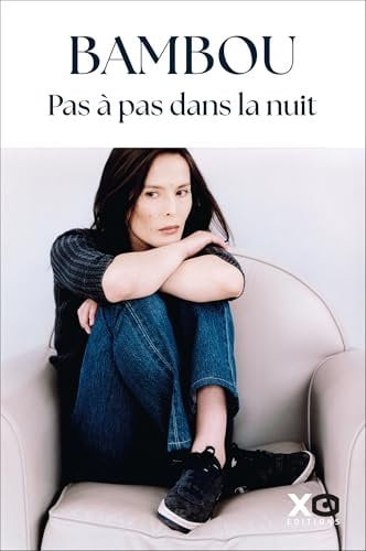 Pas à pas dans la nuit: L'autobiographie exceptionnelle de Bambou