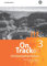 On Track - Englisch für Gymnasien - Ausgabe Bayern: Schulaufgabentrainer 3