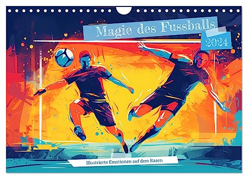 Magie des Fussballs - Illustrierte Emotionen auf dem Rasen (Wandkalender 2024 DIN A4 quer), CALVENDO Monatskalender: Leidenschaft für den Sport - Eine Hommage an den Fußball (CALVENDO Sport)