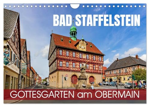 Bad Staffelstein - Gottesgarten am Obermain (Wandkalender 2026 DIN A4 quer), CALVENDO Monatskalender: Der Gottesgarten an der Bayerischen Porzellanstraße (CALVENDO Orte)