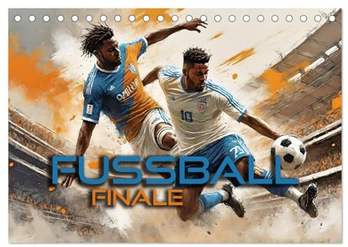 Fußball - Finale (Tischkalender 2026 DIN A5 quer), CALVENDO Monatskalender: Atmosphärische Illustrationen dynamischer Spielszenen rund um das Thema Fußball (CALVENDO Sport)