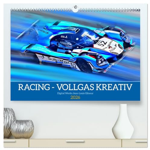 Racing - Vollgas kreativ (hochwertiger Premium Wandkalender 2026 DIN A2 quer), Kunstdruck in Hochglanz: Boliden in rasantem Design (CALVENDO Sport)