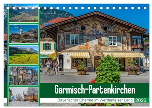 Garmisch-Partenkirchen - Bayerischer Charme im Werdenfelser Land (Tischkalender 2026 DIN A5 quer), CALVENDO Monatskalender: Inmitten einer ... bayerische Tradition. (CALVENDO Orte)