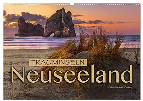 Trauminseln Neuseeland (Wandkalender 2026 DIN A2 quer), CALVENDO Monatskalender: Eine traumhafte Bilderreise nach Neuseeland (CALVENDO Orte)
