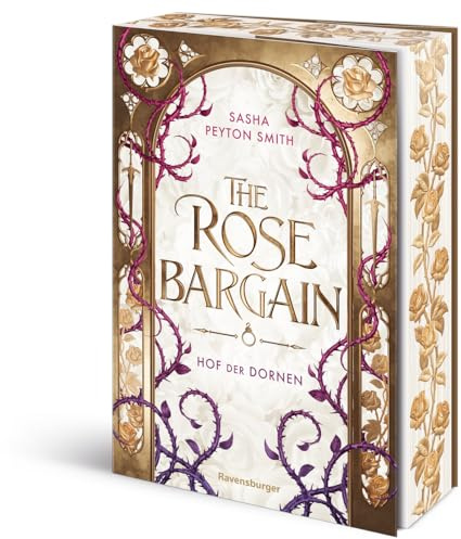 Hof der Dornen, Band 1: The Rose Bargain (Hinreißende Royal Romantasy mit Fae-Magie) (Hof der Dornen, 1)