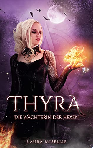 Thyra: Die Wächterin der Hexen