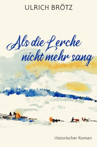 Als die Lerche nicht mehr sang: DE