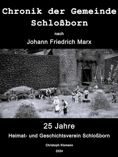 Chronik der Gemeinde Schloßborn: nach Johann Friedrich Marx