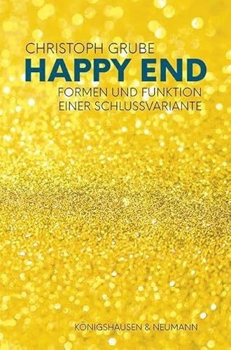 Happy End: Formen und Funktionen einer Schlussvariante