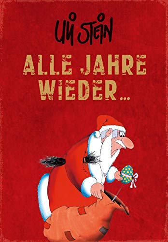 Uli Stein: Festtage!: Alle Jahre wieder.......: Lustiges Geschenkbuch mit satirischen Weihnachtscartoons für die Adventszeit