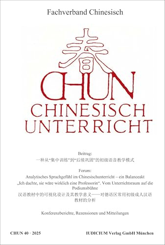 CHUN Chinesischunterricht: Band 40 / 2025