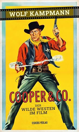 Cooper & Co.: Der Wilde Westen im Film