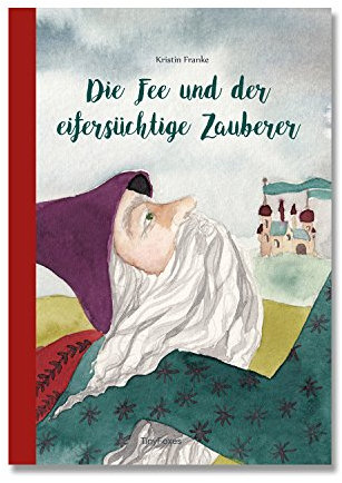 Die Fee und der eifersüchtige Zauberer