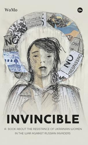 Invincible: А book about the resistance of Ukrainian women in the war against Russian invaders