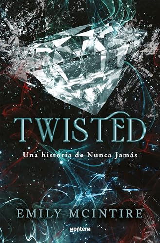 Twisted (Spanish Edition): El retelling oscuro de Aladín que te cautivará: 4 (Nunca Jamás / Never After)