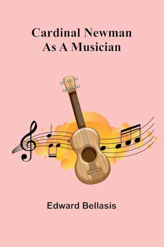 Cardinal Newman as a Musician