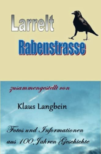 Larrelt - Die Rabenstraße: Historische Fotos und Dokumente