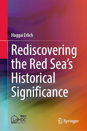Rediscovering the Red Sea's Historical Significance