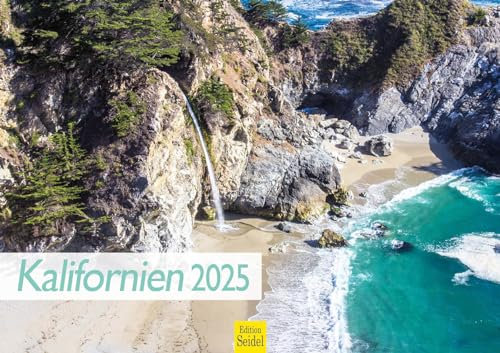 Edition Seidel Premium Kalender Kalifornien 2025 Format DIN A3 Wandkalender USA Amerika Pazifik Los Angeles San Francisco Hollywood Yosemite Nationalpark