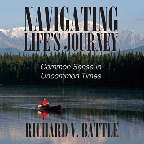 Navigating Life's Journey: Common Sense in Uncommon Times