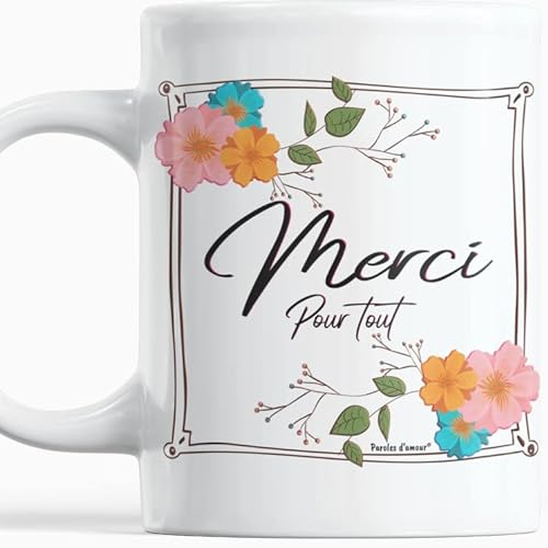 Paroles d'amour Mug Merci pour tout Cadre Fleurs à Offrir Cadeau original a offrir pour dire Merci Tasse de remerciment