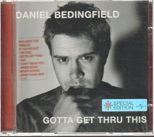 Gotta Get Thru This (Bonus Tracks)
