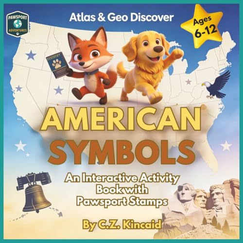 Atlas & Geo Discover American Symbols: An interactive activity book with Pawsport Stamps (PawSport Adventures)