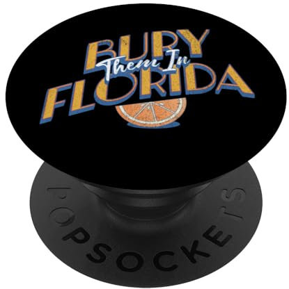Bury Them In Florida Niedliches Design Für Musik- und Konzertliebhaber PopSockets mit austauschbarem PopGrip